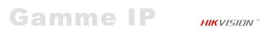 Gamme IP